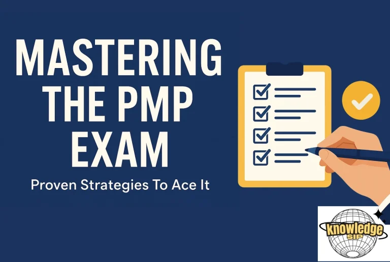 Mastering The PMP Exam – Proven Strategies To Ace It